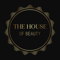 The House Of Beauty